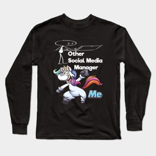 Other Social Media Manager Unicorn Me Long Sleeve T-Shirt